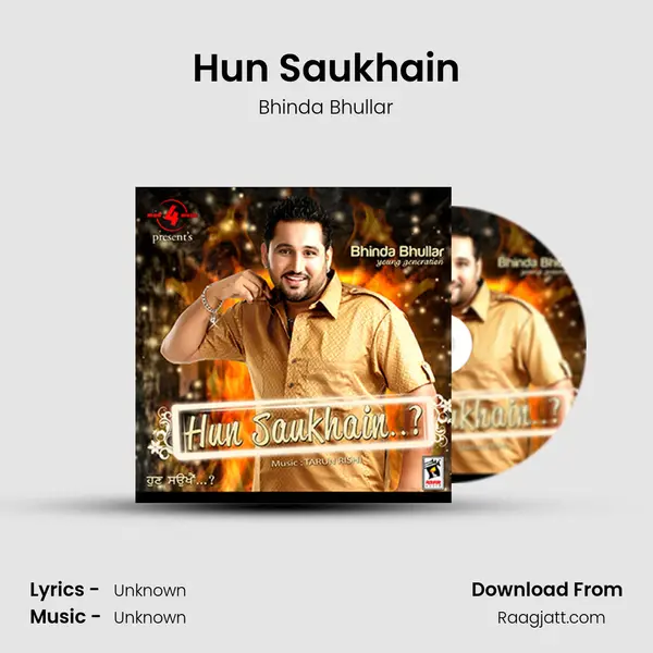 Hun Saukhain - Bhinda Bhullar album cover 