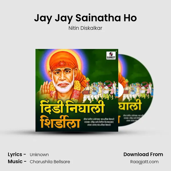 Jay Jay Sainatha Ho - Nitin Diskalkar album cover 