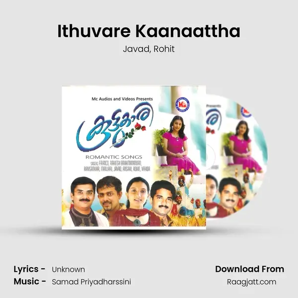 Ithuvare Kaanaattha mp3 song