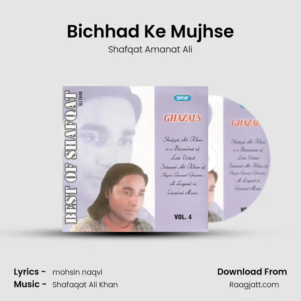 Bichhad Ke Mujhse - Shafqat Amanat Ali album cover 