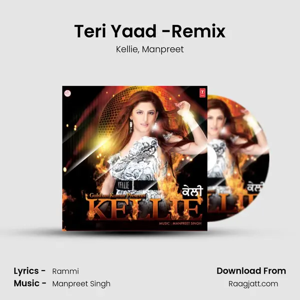 Teri Yaad -Remix - Kellie album cover 