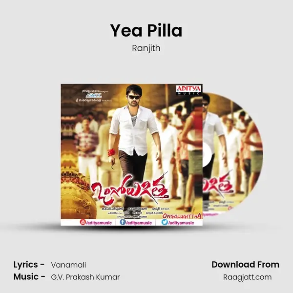 Yea Pilla - Ranjith album cover 