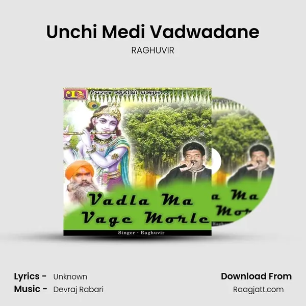 Unchi Medi Vadwadane - RAGHUVIR album cover 