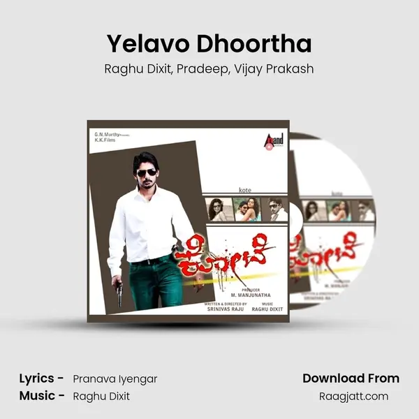 Yelavo Dhoortha - Raghu Dixit album cover 