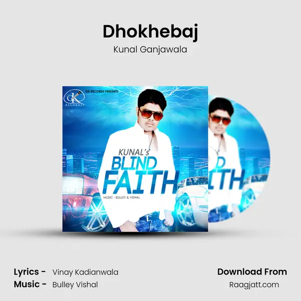 Dhokhebaj - Kunal Ganjawala album cover 