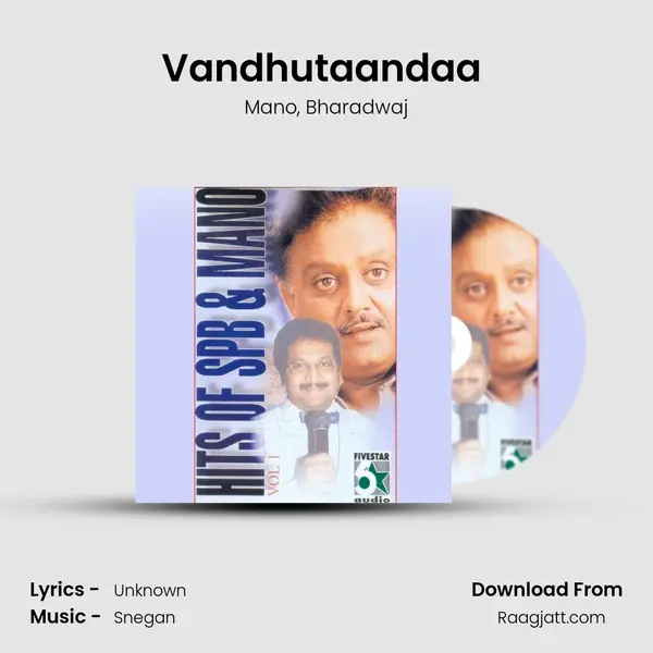 Vandhutaandaa (From 