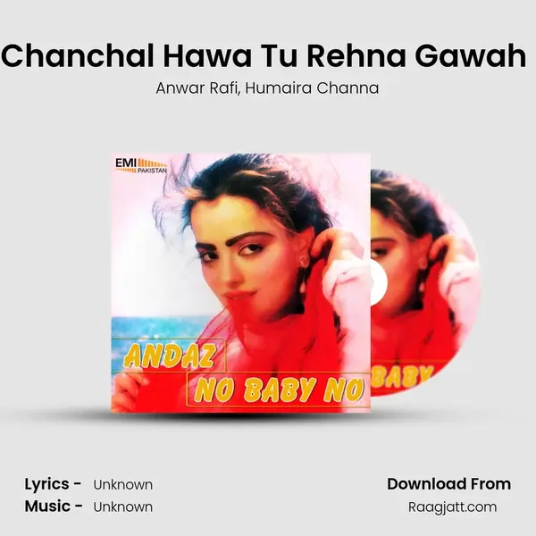 Chanchal Hawa Tu Rehna Gawah (from Andaz) mp3 song