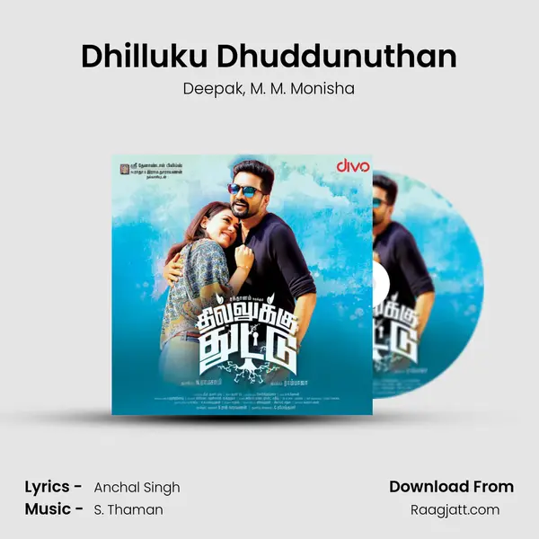 Dhilluku Dhuddunuthan mp3 song