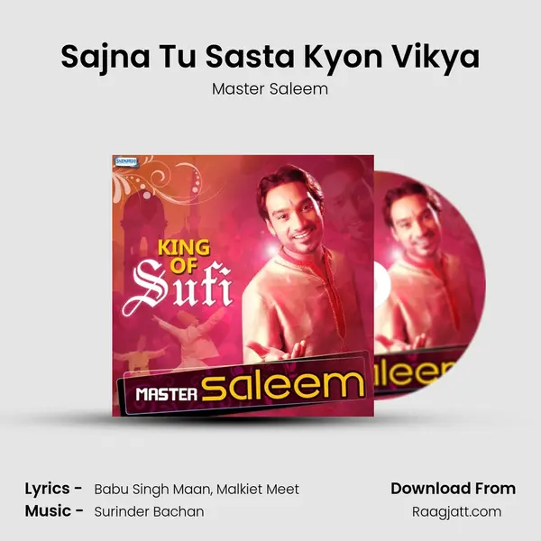 Sajna Tu Sasta Kyon Vikya mp3 song