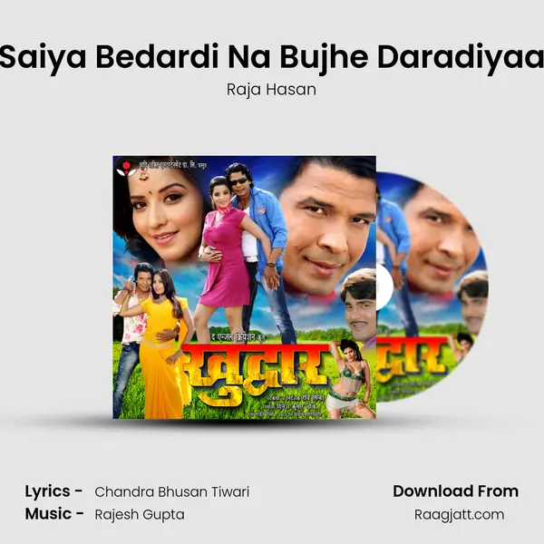 Saiya Bedardi Na Bujhe Daradiyaa mp3 song