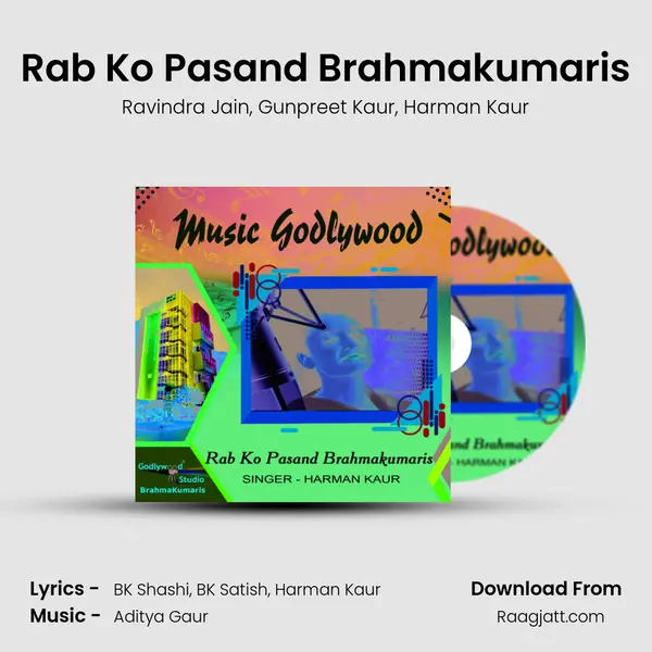 Rab Ko Pasand Brahmakumaris mp3 song