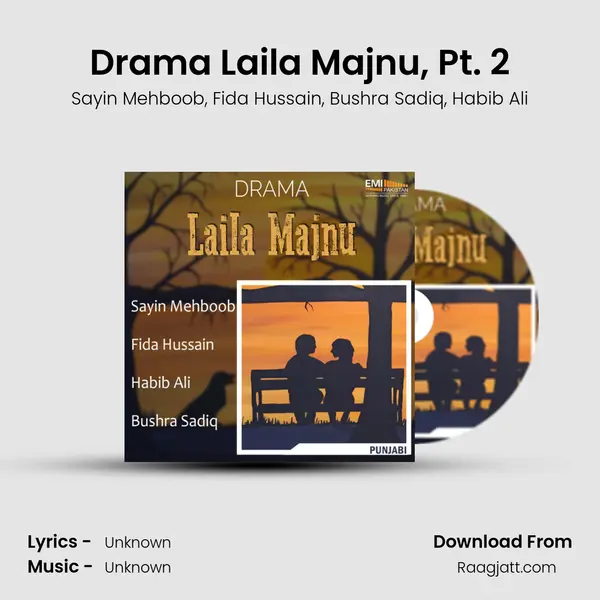 Drama Laila Majnu, Pt. 2 mp3 song