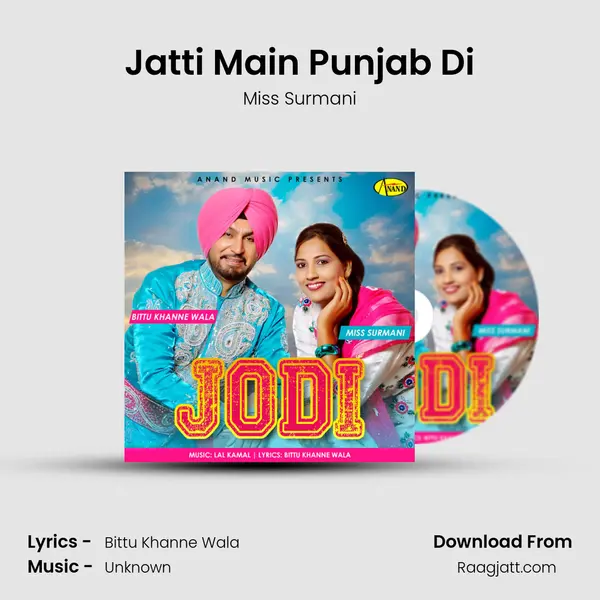 Jatti Main Punjab Di mp3 song