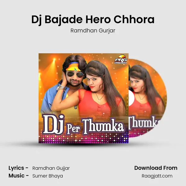 Dj Bajade Hero Chhora - Ramdhan Gurjar album cover 