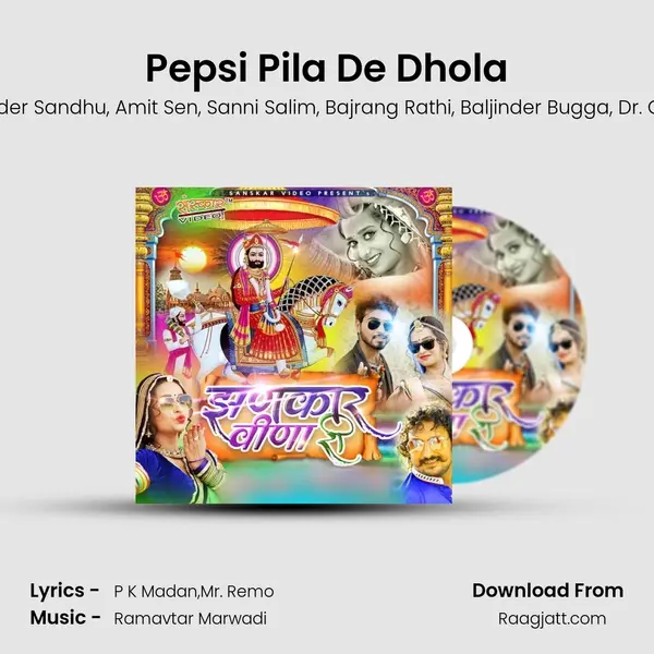 Pepsi Pila De Dhola mp3 song