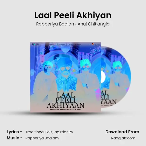 Laal Peeli Akhiyan - Rapperiya Baalam album cover 