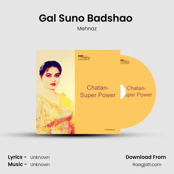 Gal Suno Badshao (From 