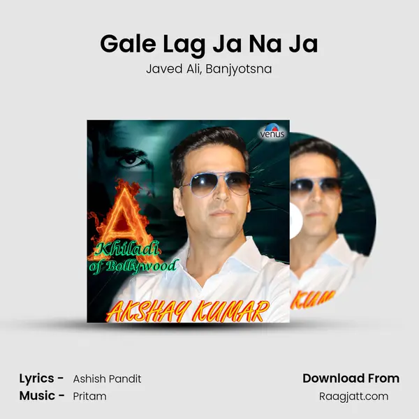 Gale Lag Ja Na Ja mp3 song