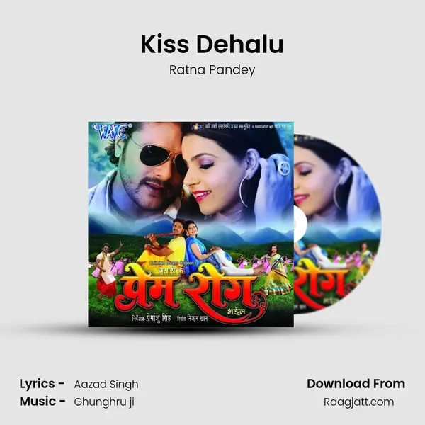 Kiss Dehalu mp3 song