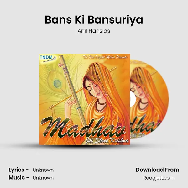 Bans Ki Bansuriya mp3 song