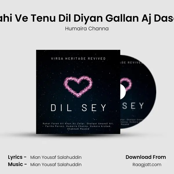 Mahi Ve Tenu Dil Diyan Gallan Aj Dasan mp3 song