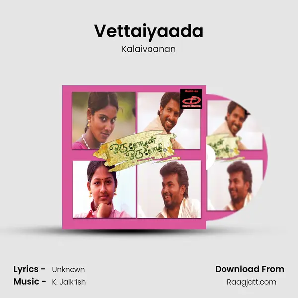 Vettaiyaada mp3 song