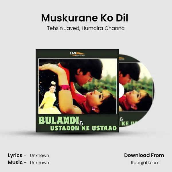 Muskurane Ko Dil (from Ustadon Ke Ustaad) mp3 song