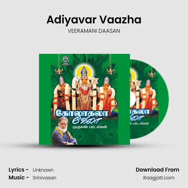 Adiyavar Vaazha - VEERAMANI DAASAN album cover 