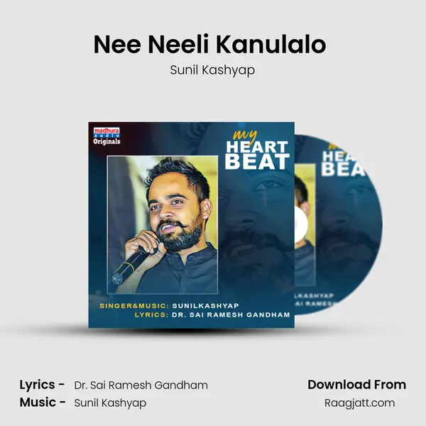 Nee Neeli Kanulalo (My Heart Beat) - Sunil Kashyap album cover 