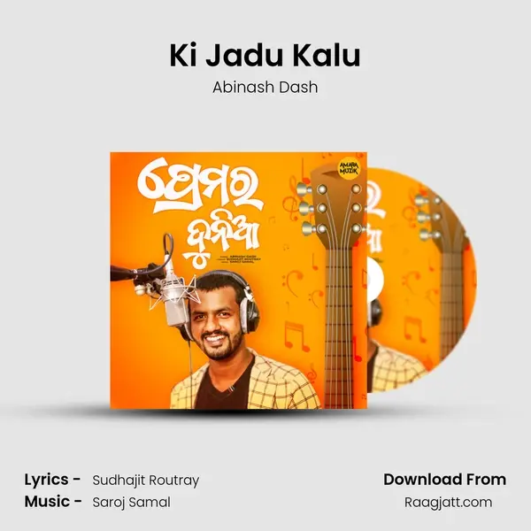 Ki Jadu Kalu - Abinash Dash album cover 