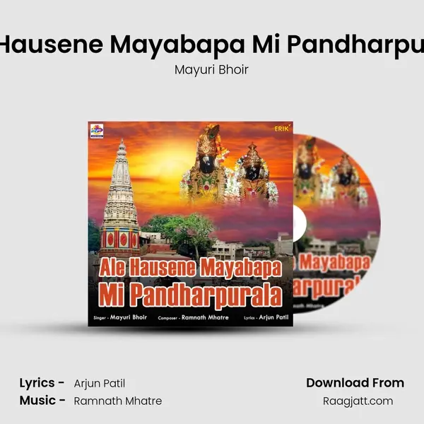 Ale Hausene Mayabapa Mi Pandharpurala - Mayuri Bhoir album cover 