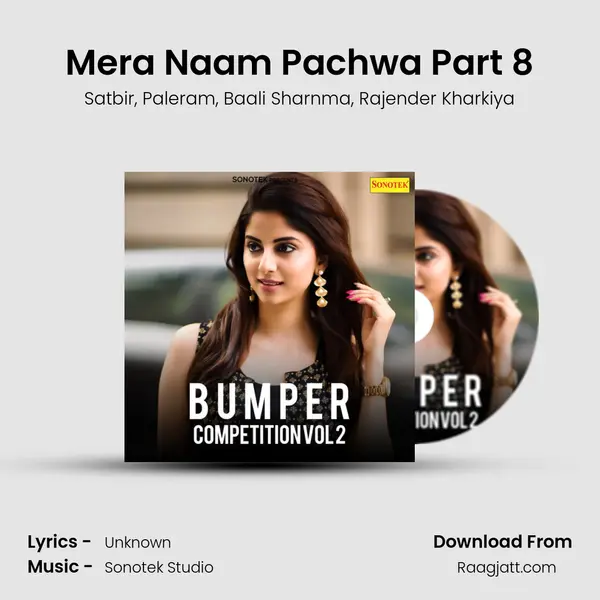 Mera Naam Pachwa Part 8 mp3 song