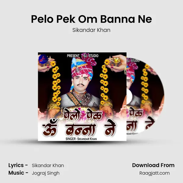 Pelo Pek Om Banna Ne - Sikandar Khan album cover 