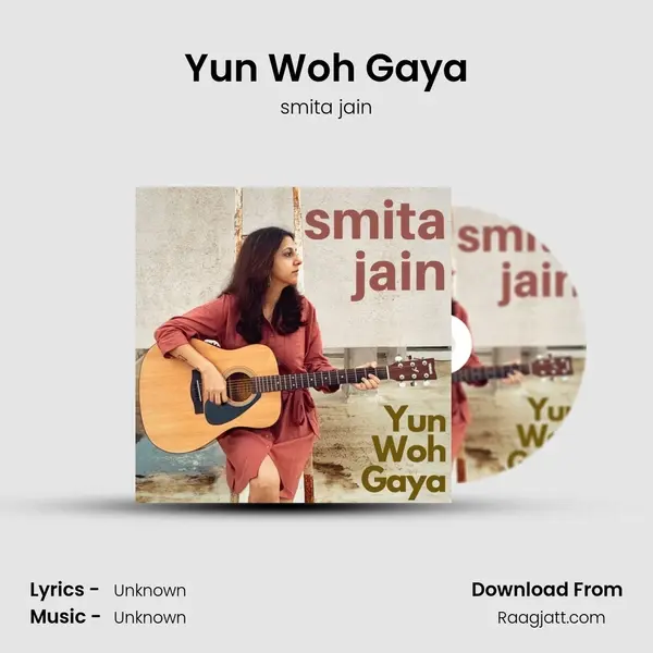 Yun Woh Gaya mp3 song