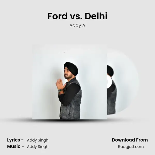 Ford vs. Delhi - Addy A album cover 