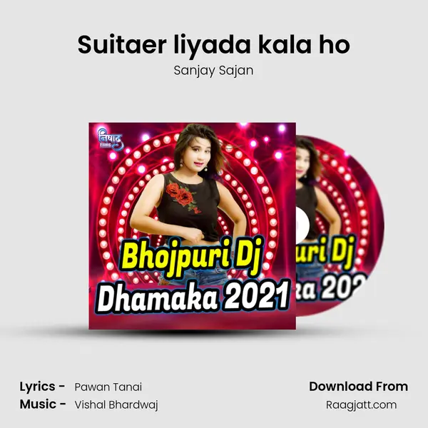 Suitaer liyada kala ho mp3 song