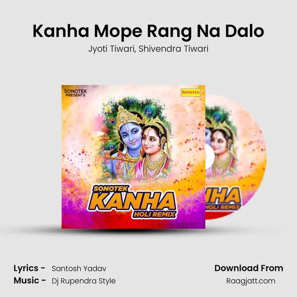 Kanha Mope Rang Na Dalo - Jyoti Tiwari album cover 