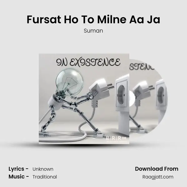 Fursat Ho To Milne Aa Ja - Suman mp3 song