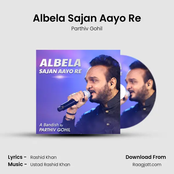 Albela Sajan Aayo Re mp3 song