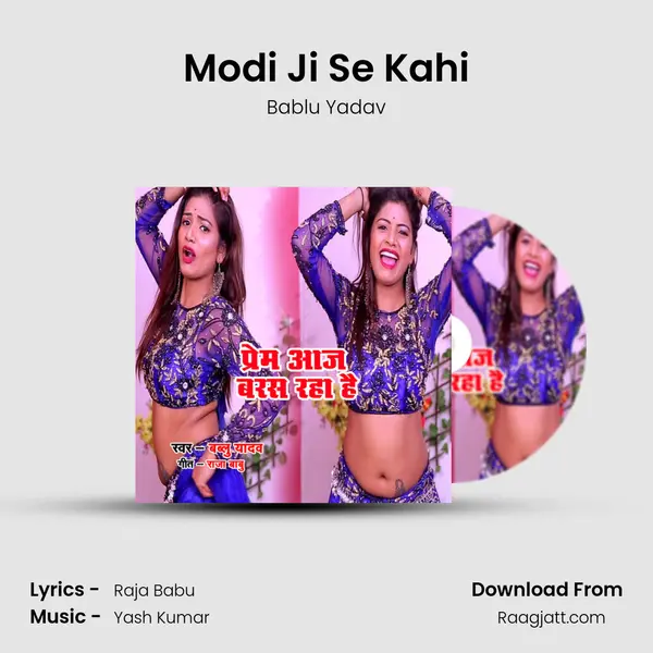 Modi Ji Se Kahi mp3 song