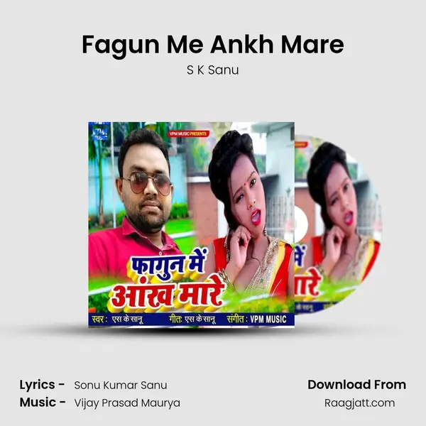 Fagun Me Ankh Mare - S K Sanu album cover 