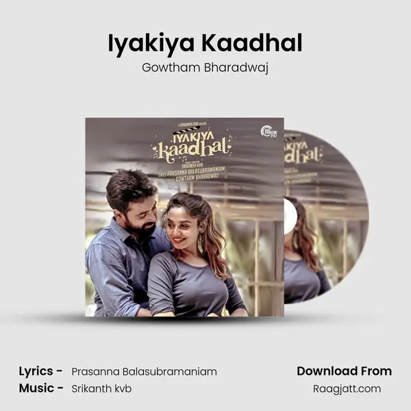 Iyakiya Kaadhal - Gowtham Bharadwaj album cover 