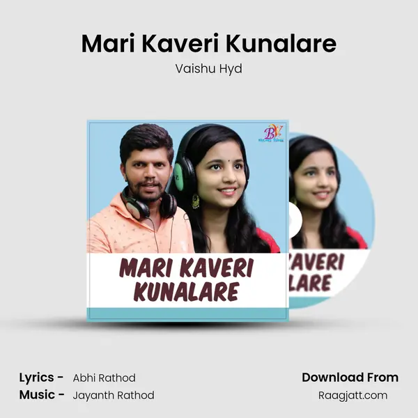 Mari Kaveri Kunalare mp3 song