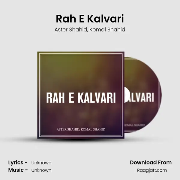 Rah E Kalvari - Aster Shahid album cover 