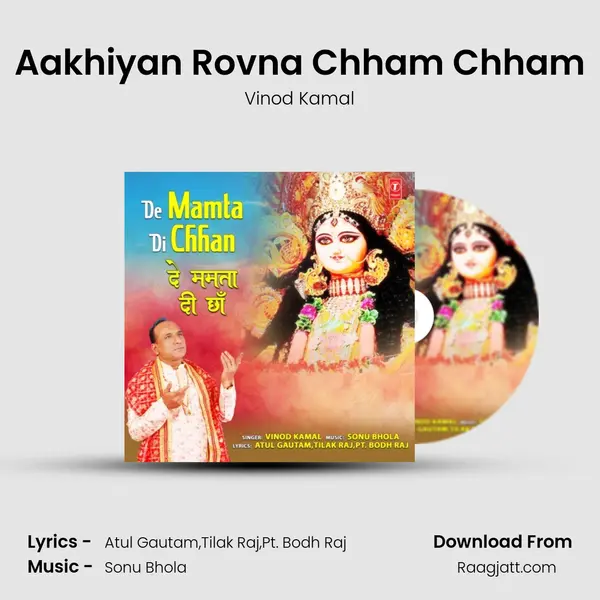 Aakhiyan Rovna Chham Chham mp3 song