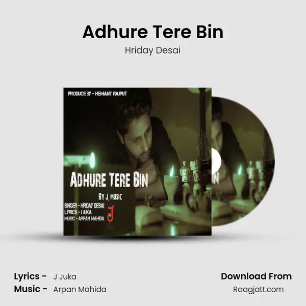 Adhure Tere Bin - Hriday Desai album cover 