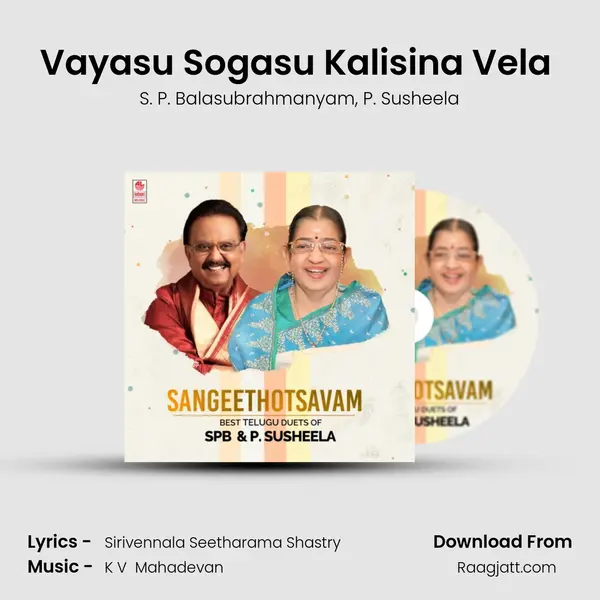 Vayasu Sogasu Kalisina Vela (From 