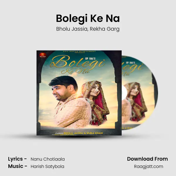 Bolegi Ke Na mp3 song