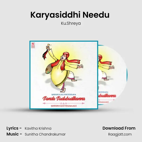 Karyasiddhi Needu (From Bandha Budu Budukanna) mp3 song