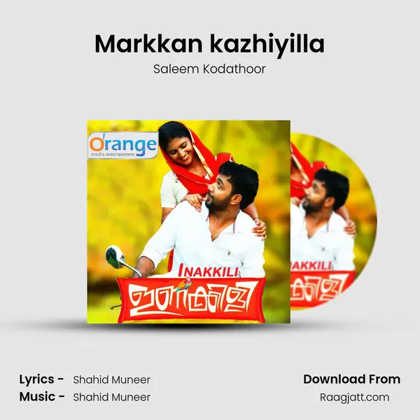 Markkan kazhiyilla - Saleem Kodathoor album cover 